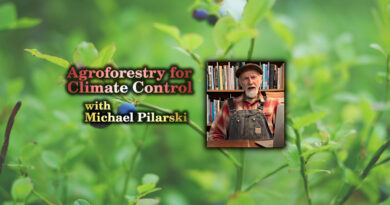 Michael Pilarski talks Agroforestry for Climate